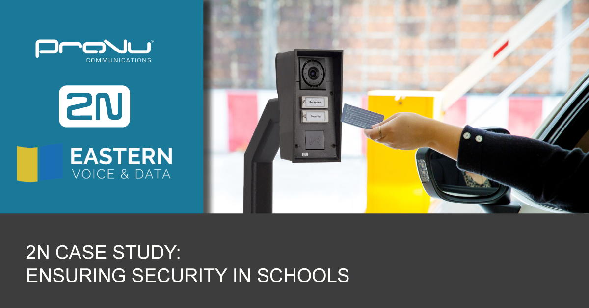 2N Case Study\: Ensuring Safety in Schools